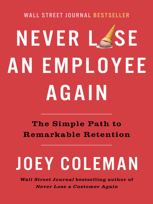 Title details for Never Lose an Employee Again by Joey Coleman - Available